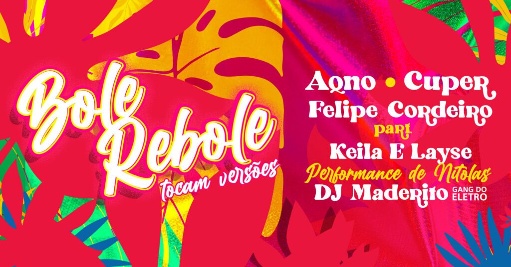 Bole Rebole: festa do brega com Felipe Cordeiro, Keila e Layse e muito mais nesta sexta, 7. Imagem: divulgação.